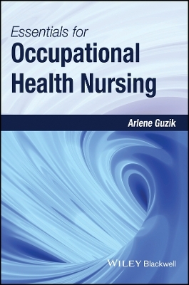 Essentials for Occupational Health Nursing - A Guzik