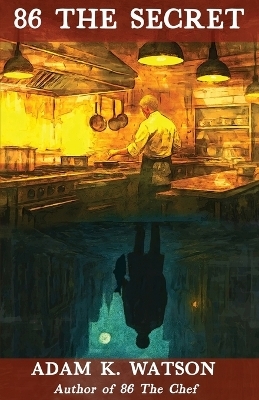 86 The Secret - Adam K Watson