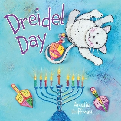 Dreidel Day - Amalia Hoffman