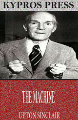 Machine -  Upton Sinclair
