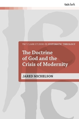 The Doctrine of God and the Crisis of Modernity