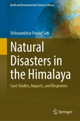Natural Disasters in the Himalaya - Vishwambhar Prasad Sati