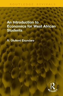 An Introduction to Economics for West African Students - R. Olufemi Ekundare