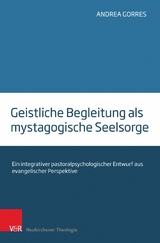 Geistliche Begleitung als mystagogische Seelsorge -  Andrea Gorres
