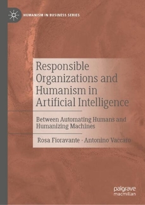 Responsible Organizations and Humanism in Artificial Intelligence