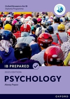 Oxford Resources for IB Diploma Programme: IB Prepared Psychology 2025 Edition (Print & Digital Book) - Alexey Popov