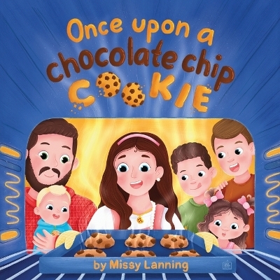 Once Upon A Chocolate Chip Cookie - Missy Lanning