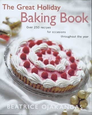 Great Holiday Baking Book - Beatrice Ojakangas