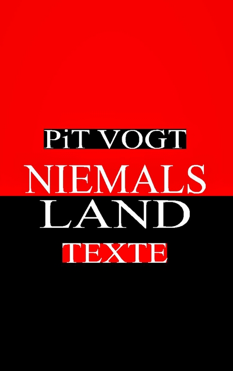 Niemals - Land - Pit Vogt