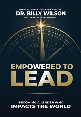 Empowered to Lead - Dr Billy Willson