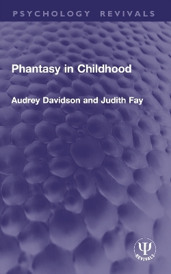 Phantasy in Childhood