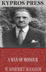 Man of Honour -  W. Somerset Maugham