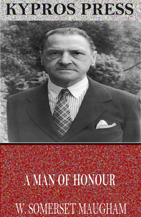 Man of Honour -  W. Somerset Maugham