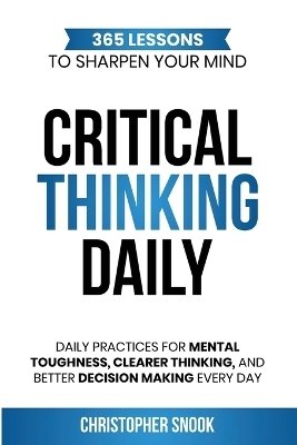 Critical Thinking Daily - Christopher Snook