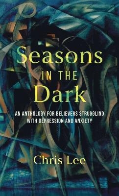 Seasons in the Dark - Chris Lee