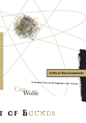 Critical Environments - Cary Wolfe