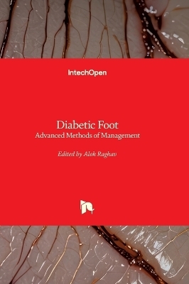 Diabetic Foot - Advanced Methods of Management - 