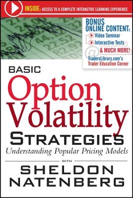 Basic Option Volatility Strategies &ndash; Understanding Popular Pricing Models - S Natenberg