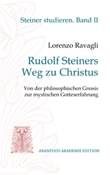 Rudolf Steiners Weg zu Christus - Lorenzo Ravagli