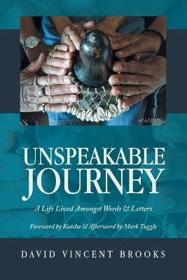 Unspeakable Journey - david vincent brooks