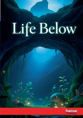 Life Below -  Anonymous