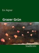 Grazer Gr&uuml;n - Evi Aigner