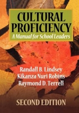 Cultural Proficiency - Lindsey, Randall B.; Nuri-Robins, Kikanza; Terrell, Raymond D.