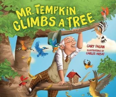 Mr. Tempkin Climbs a Tree - Cary Fagan
