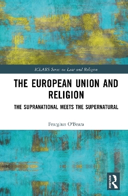 The European Union and Religion - Fearghas O'Beara