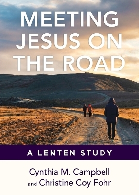 Meeting Jesus on the Road - Cynthia Campbell