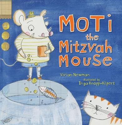 Moti the Mitzvah Mouse - Vivian Bonnie Newman