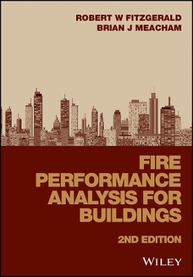 Fire Performance Analysis for Buildings 2e - RW Fitzgerald