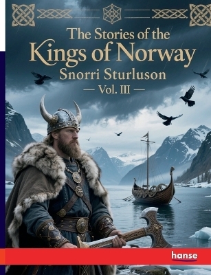 The Stories of the Kings of Norway - Snorri Sturluson