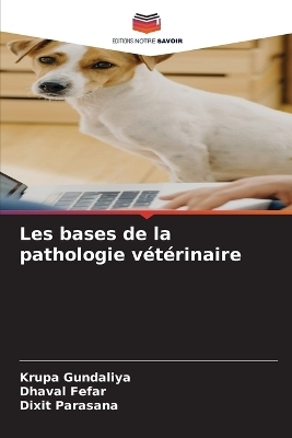 Les bases de la pathologie vétérinaire