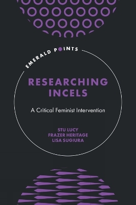 Researching Incels - Stu Lucy, Frazer Heritage, Lisa Sugiura