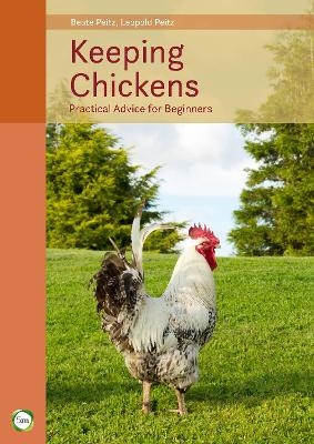 Keeping Chickens 9th Edition - Beate Peitz