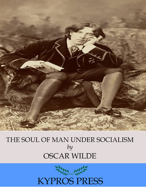 Soul of Man under Socialism -  Oscar Wilde