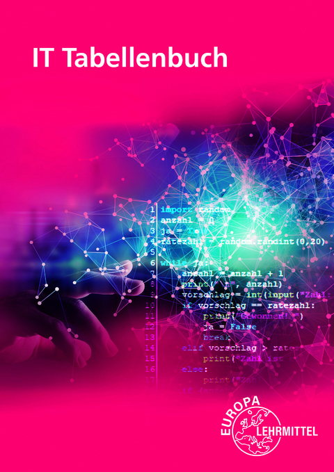 IT Tabellenbuch - Monika Burgmaier, Bernd Schiemann, Elmar Dehler, Fr&eacute;d&eacute;rique Chauffer, Bernhard Grimm, Hubert Tro&szlig;mann, Patricia Burgmaier, Ute Jansen, Jan Quast, Hermann M&uuml;nch