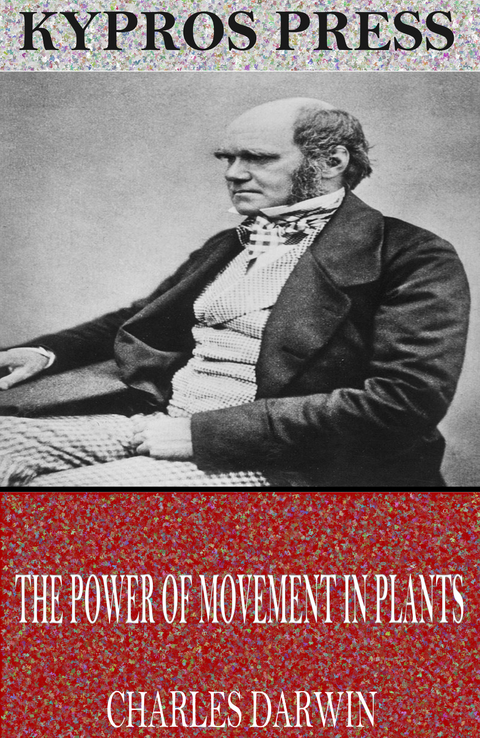 Power of Movement in Plants -  Charles Darwin