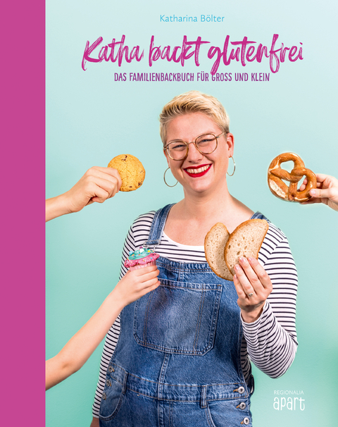 Katha backt glutenfrei - Katharina B&ouml;lter