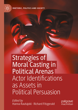 Strategies of Moral Casting in Political Arenas