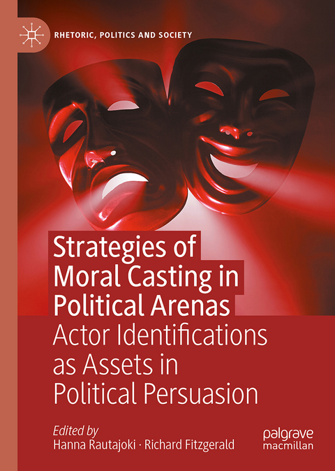Strategies of Moral Casting in Political Arenas - 