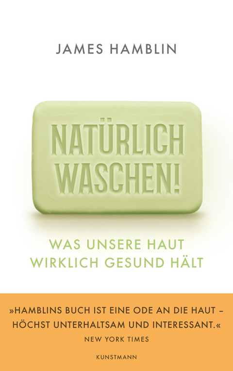 Nat&uuml;rlich waschen! - James Hamblin