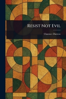 Resist Not Evil
