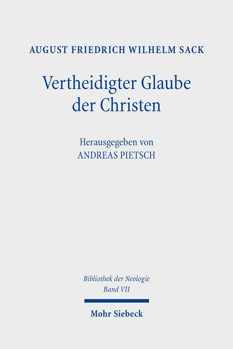 Vertheidigter Glaube der Christen - August Friedrich Wilhelm Sack