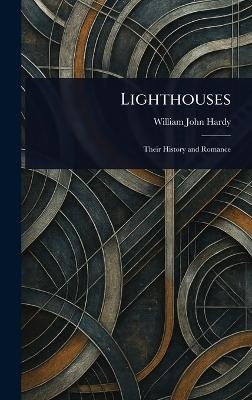 Lighthouses - William John Hardy