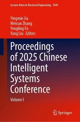 Proceedings of 2025 Chinese Intelligent Systems Conference