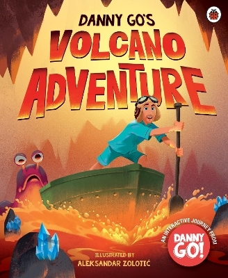 Danny Go: Danny Go's Volcano Adventure - Aleksandar Zolotic