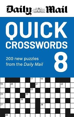 Daily Mail Quick Crosswords Volume 8 -  Daily Mail