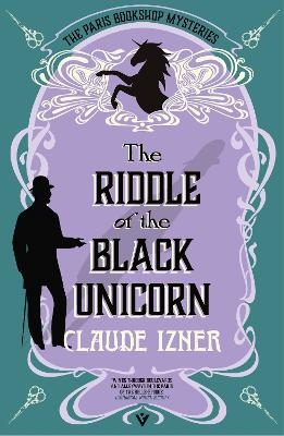 The Riddle of the Black Unicorn - Claude Izner